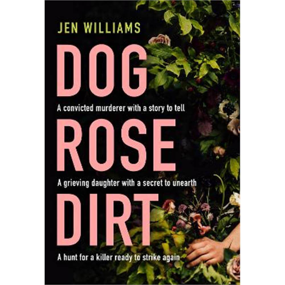 Dog Rose Dirt (Paperback) - Jen Williams